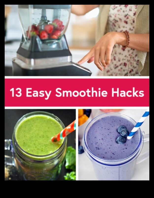 Smoothie Hacks: Συμβουλές εξοικονόμησης χρόνου για γρήγορα και νόστιμα μείγματα
